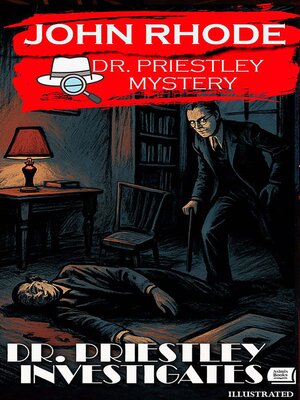 cover image of Dr. Priestley Investigates. Dr. Priestley Mystery. Illustrated